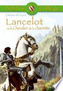 Bibliocollège -Lancelot ou le Chevalier de la charrette, Chrétien de Troyes