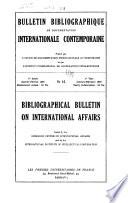 Bibliographical bulletin on international affairs