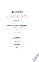 Bibliographie alsacienne, chronique de la guerre avec les documents officiels et autres