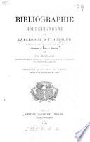 Bibliographie bourguignonne, ou, Catalogue méthodique d'ouvrages relatifs à la Bourgogne