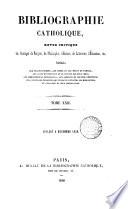 Bibliographie catholique, revue critique. Tom. 1-79 [and] Tables générales, 1864-1874