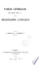 Bibliographie catholique, revue critique. Tom. 1-79 [and] Tables générales, 1864-1874