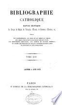 Bibliographie catholique, revue critique. Tom. 1-79 [and] Tables générales, 1864-1874
