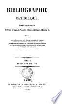 Bibliographie catholique, revue critique. Tom. 1-79 [and] Tables générales, 1864-1874