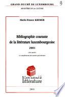 Bibliographie courante de la littérature luxembourgeoise