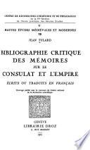 Bibliographie critique des mémoires sur le Consulat et l'Empire