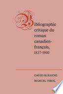 Bibliographie critique du roman canadien-francaise, 1837-1900