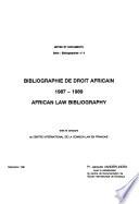 Bibliographie de droit africain, 1987-1989