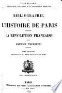 Bibliographie de l'histoire de Paris pendant la Révolution française: Organisation et rôle politiques de Paris