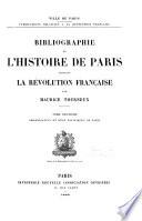 Bibliographie de l'histoire de Paris pendant la Révolution française: Organisation et rôle politiques de Paris
