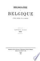 Bibliographie de la Belgique, ou catalogue général de l'imprimerie et de la librairie belges ...