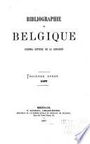 Bibliographie de la Belgique, ou catalogue général de l'imprimerie et de la librairie belges ...