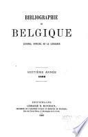 Bibliographie de la Belgique, ou catalogue général de l'imprimerie et de la librairie belges ...