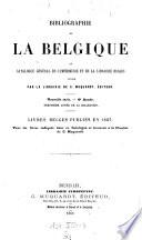 Bibliographie de la Belgique, publ. par la librairie nationale et etrangere de C. Muquardt