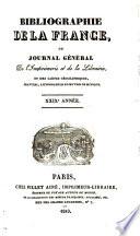 Bibliographie de la France ou Journal général de l'imprimerie et de la librairie et des cartes géographiques, gravures, lithographies et oeuvres de musique