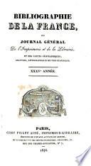 Bibliographie de la France ou Journal général de l'imprimerie et de la librairie et des cartes géographiques, gravures, lithographies et oeuvres de musique