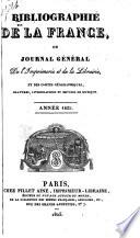 Bibliographie de la France, ou, Journal général de l'imprimerie et de la librairie