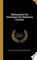 Bibliographie Des Historiques Des Régiments Français