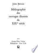 Bibliographie des ouvrages illustrés du XIXe siècle