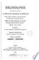 Bibliographie des ouvrages relatifs à l'amour, aux femmes, au mariage, et des livres facétieux pantagruéliques, scatologiques, satyriques, etc.,