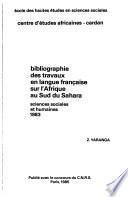 Bibliographie des travaux en langue française sur l'Afrique au sud du Sahara, sciences humaines et sociales