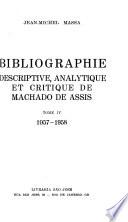 Bibliographie: descriptive, analytique et critique de Machado de Assis: 1957-1958