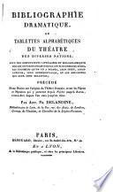 Bibliographie dramatique, etc. (Extraite du catalogue général de la Bibliothèque de Lyon.).