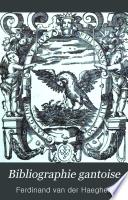 Bibliographie gantoise: XVe et XVIe siècle