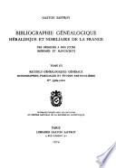 Bibliographie généalogique, héraldique et nobiliaire de la France: Recueils généalogiques généraux. Monographies familiales et études particulières. Nos 33964-52222