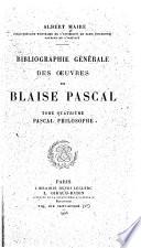 Bibliographie générale des œuvres de Blaise Pascal
