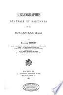 Bibliographie générale et raisonnée de la numismatique belge
