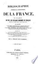Bibliographie historique et topographique de la France (etc.)