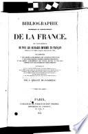 Bibliographie historique et topographique de la France ...