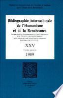 Bibliographie internationale de l'humanisme et de la renaissance. 25. Travaux parus en 1989