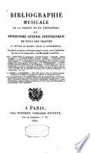 Bibliographie musicale de la France et de l'étranger, ou Répertoire général systématique de tous les traités et oeuvres de musique vocale et instrumentale,...
