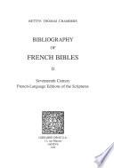 Bibliography of French Bibles. T. II, Seventeenth Century French-Language Editions of the Scriptures