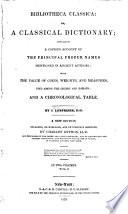 Bibliotheca classica: or, A classical dictionary