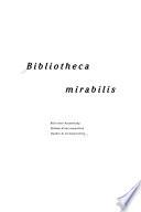Bibliotheca mirabilis :