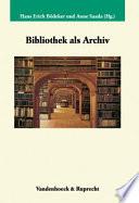 Bibliothek als Archiv