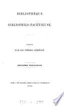 Bibliothèque bibliophilo-facétieuse, éd. par les frères Gébéodé. Publ
