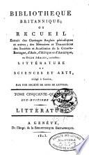 Bibliothèque britannique, ou, Recueil extrait des ouvrages anglais périodiques & [et] autres, des mémoires & [et] transactions des sociétés & [et] académies de la Grande-Bretagne, d'Asie, d'Afrique & [et] d'Amérique [...]
