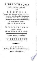 Bibliothèque Britannique ou Recueil extrait des ouvrages anglais périodiques et autres... Littérature et Sciences et Arts