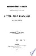 Bibliotheque choisie des meilleures productions de la litterature francaise contemporaine