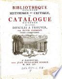 Bibliotheque Curieuse Historique Et Critique, Ou Catalogue Raisonné De Livres Dificiles A Trouver