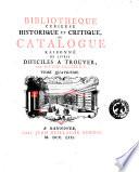 Bibliotheque curieuse historique et critique, ou Catalogue raisonné de livres dificiles a trouver, par David Clement. Tome premier [- neuviéme]