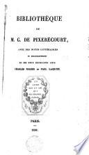 Bibliothèque de m. G. de Pixerécourt [catal., by P. Lacroix] avec des notes de C. Nodier et P. Lacroix
