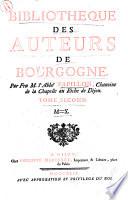 Bibliothèque des auteurs de Bourgogne. Par feu M. l'Abbé Papillon,... Tome premier [-second].