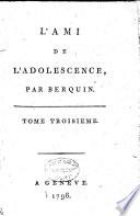 Bibliothèque des enfans: L'ami de l'adolescence