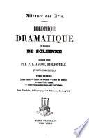 Bibliothèque dramatique de Monsieur de Soleinne: Théâtre oriental. Théâtre grec et romain. Théâtre latin moderne. Ancien théâtre français. Théâtre français moderne depuis Jodelle jusqu'à Racine