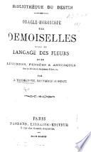 Bibliothèque du Destin. Oracle-horoscope des demoiselles suivi du Langage des Fleurs ... par Johannes Trismégiste, etc